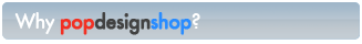 Why popdesignshop?